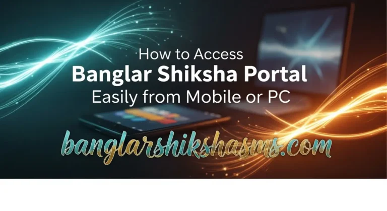 Banglar Shiksha Portal Easily
