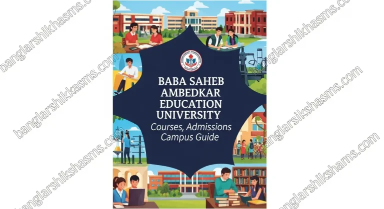 Baba Saheb Ambedkar Education University: Courses, Admissions, and Campus Guide